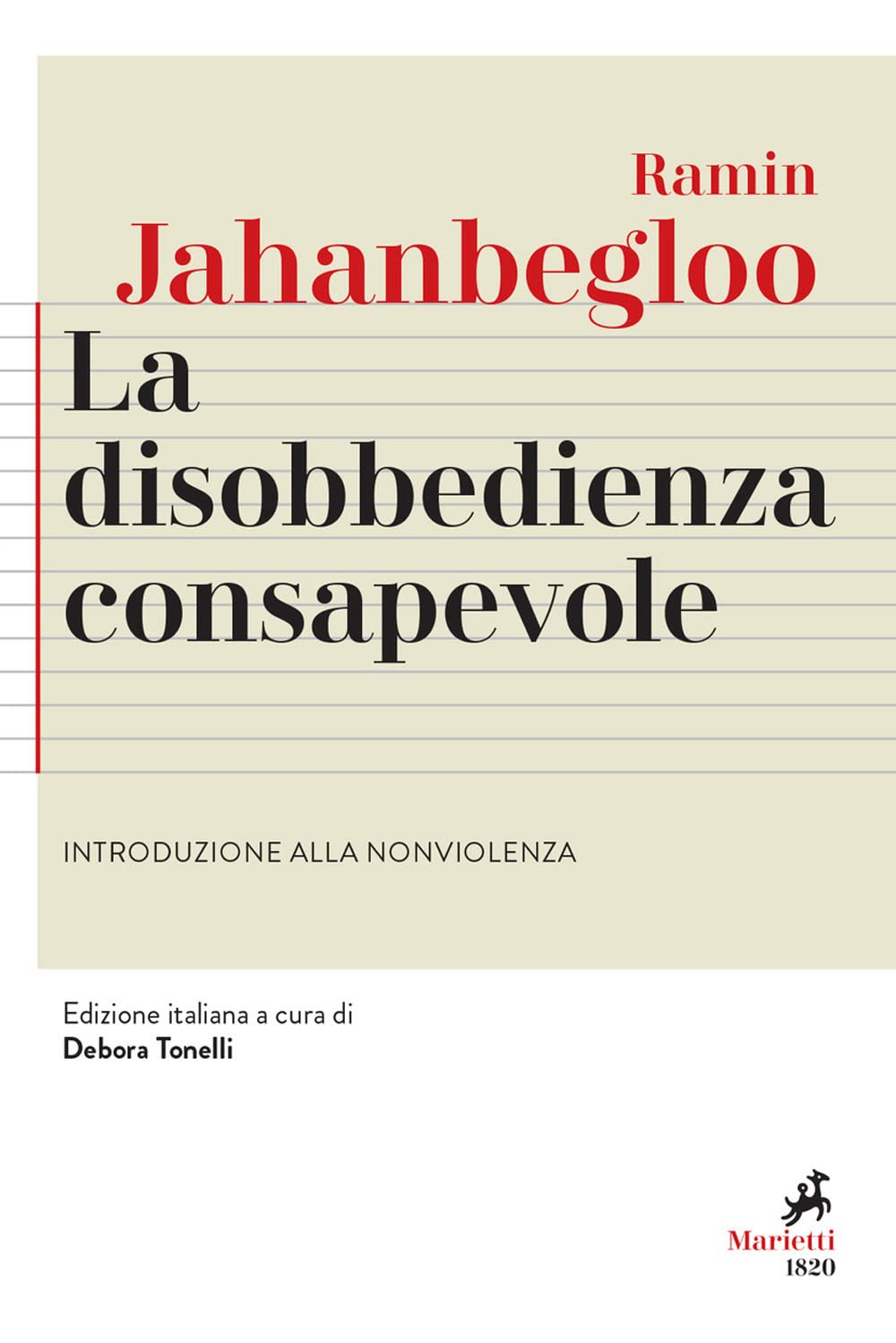 La Disobbedienza Consapevole. Introduzione Alla Nonviolenza - 4