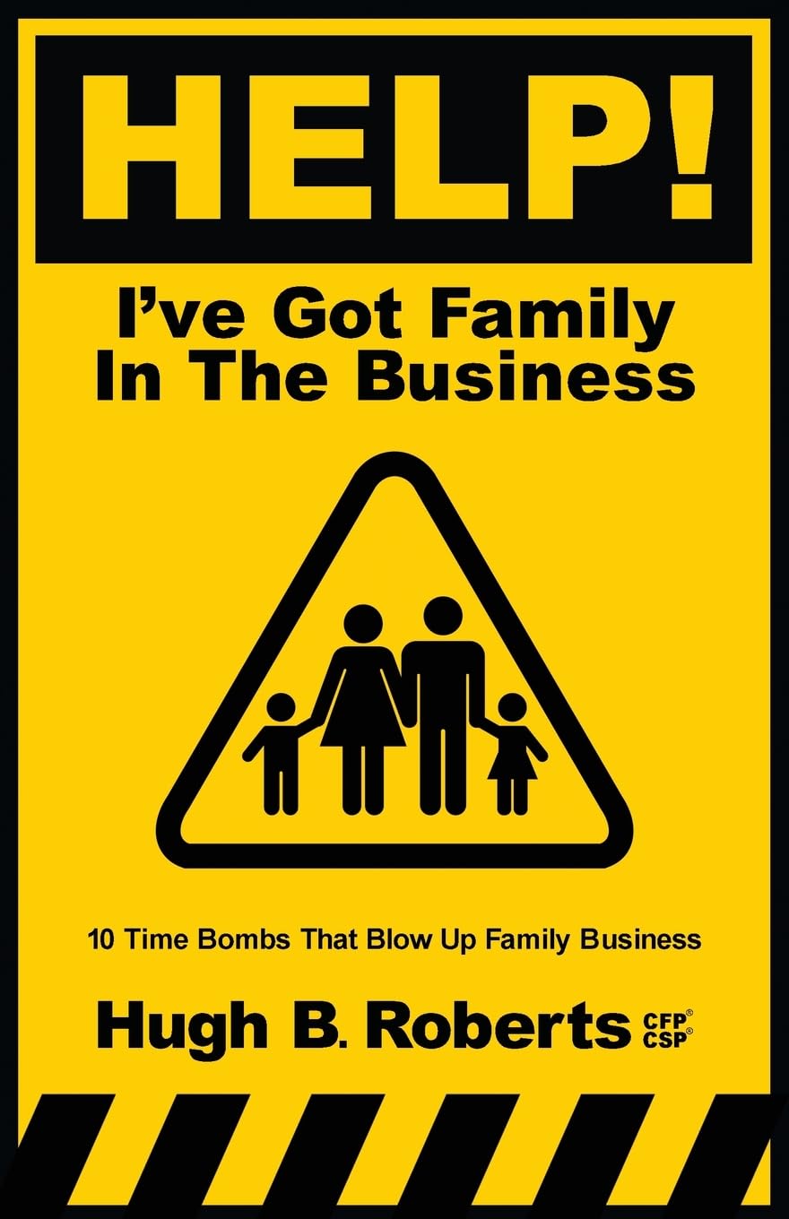Help! I've Got Family in the Business