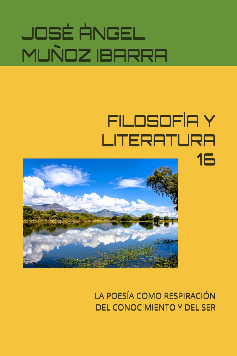 FILOSOFÌA Y LITERATURA 16: LA POESÍA COMO RESPIRACIÓN DEL CONOCIMIENTO Y DEL SER