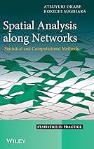 洋書 Spatial Analysis Along Networks Amazon.com: Spatial Analysis Along Networks: Statistical and