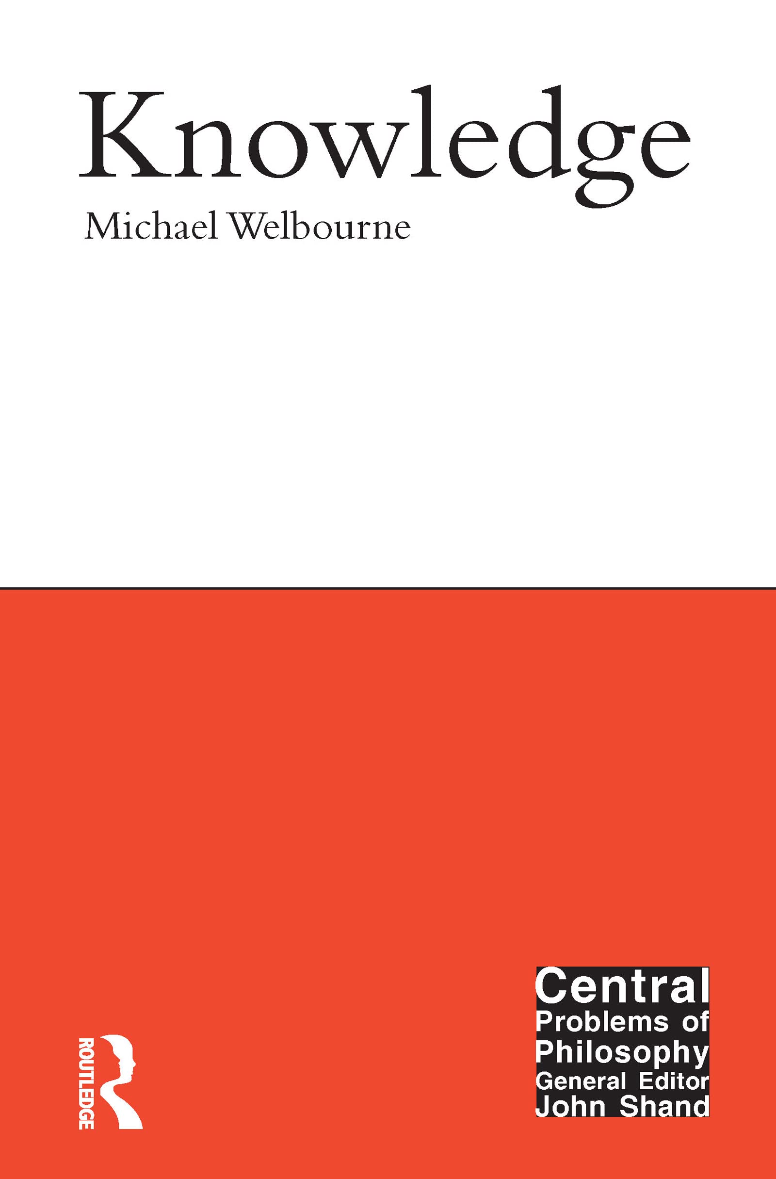 Knowledge (Central Problems of Philosophy)