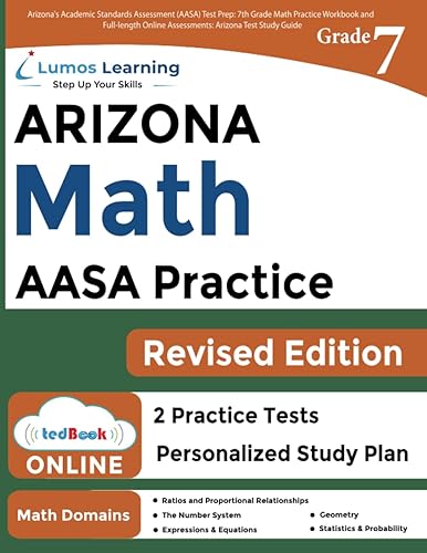 Arizona's Academic Standards Assessment (AASA) Test Prep: 7th Grade Math Practice Workbook and Full-length Online Assessments: Arizona Test Study Guide