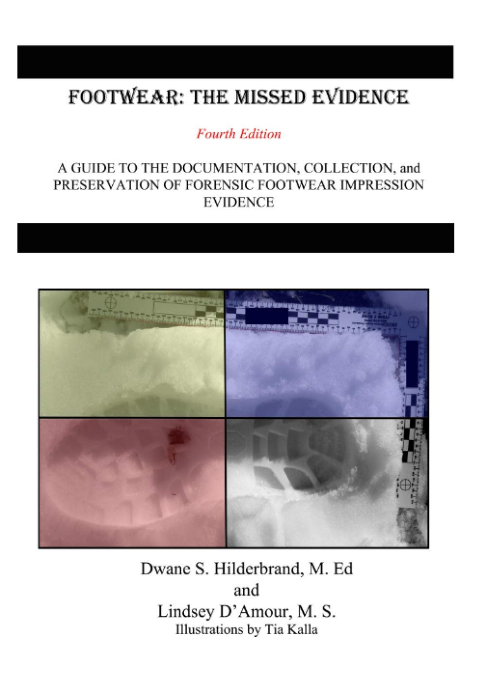 Footwear: The Missed Evidence: Fourth Edition