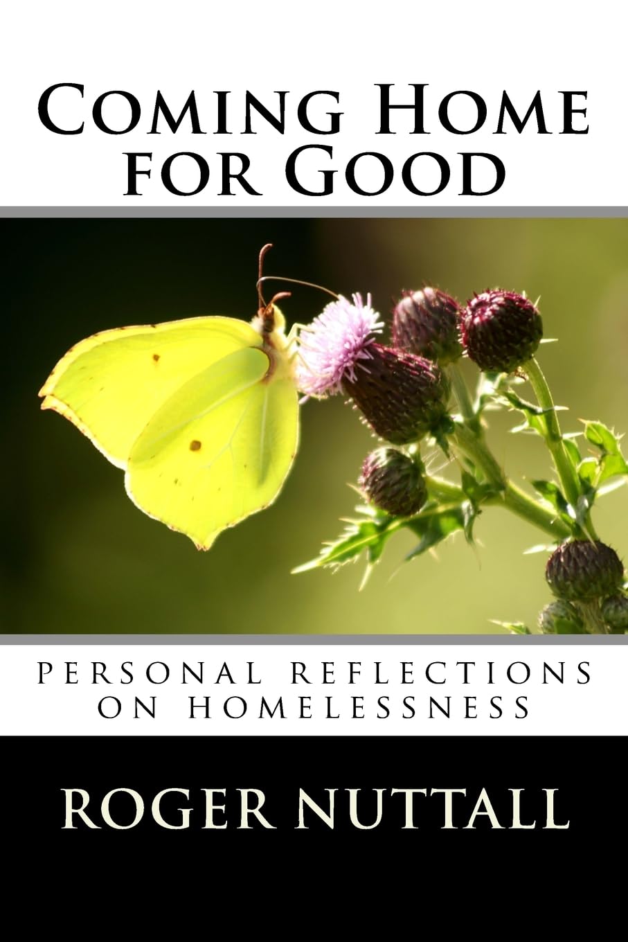 Coming Home for Good: Personal reflections on homelessness