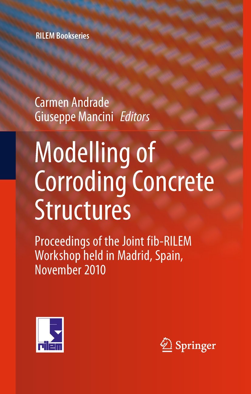 Modelling of Corroding Concrete Structures : actes du workshop de Madrid en livre technique