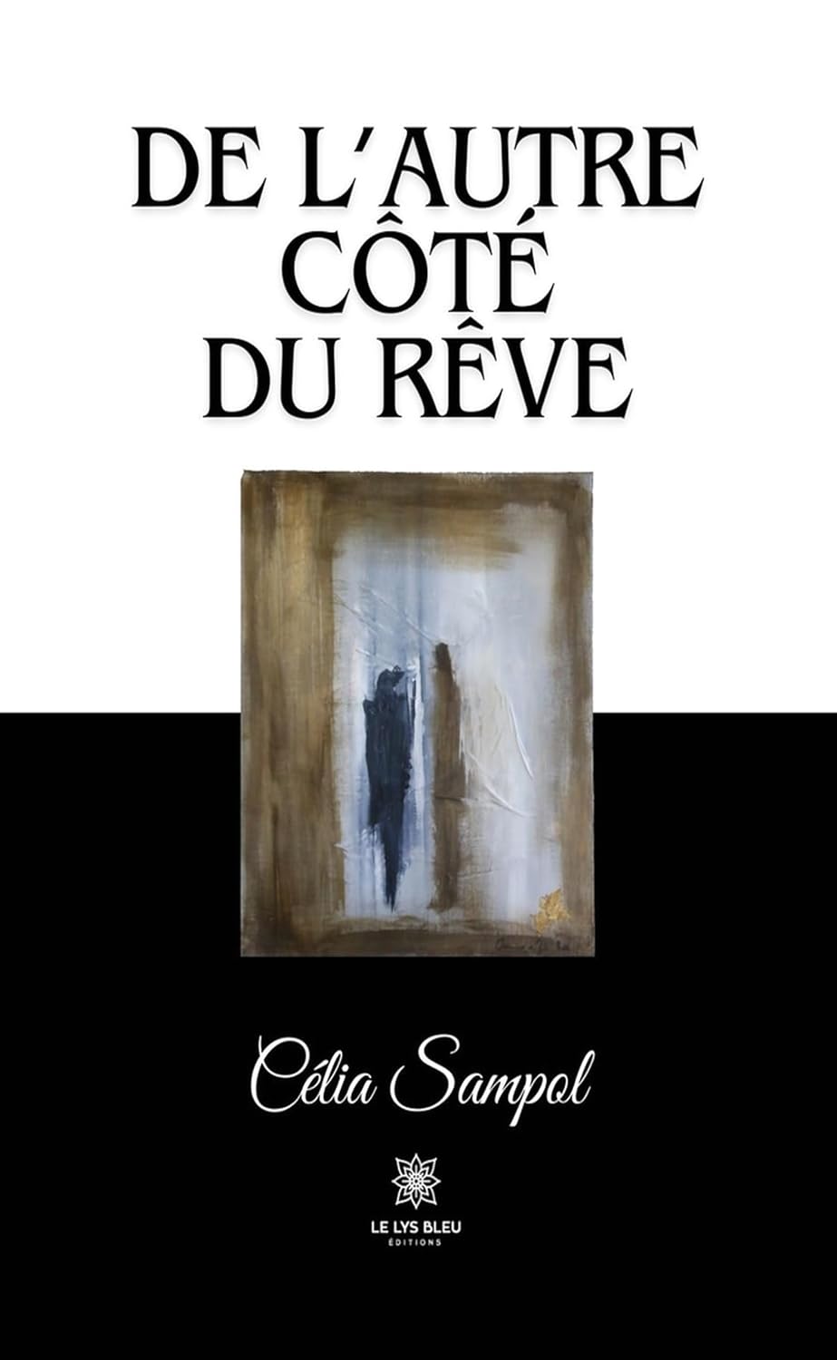 De l’autre côté du rêve (French Edition)