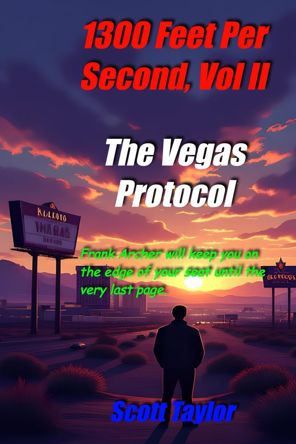 1300 Feet Per Second VII: The Vegas Protocol