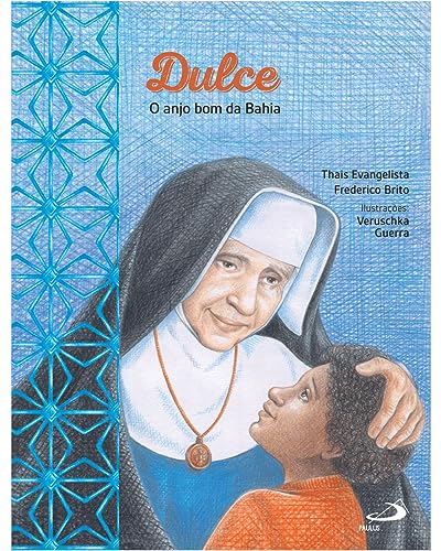 DULCE - O Anjo Bom da Bahia