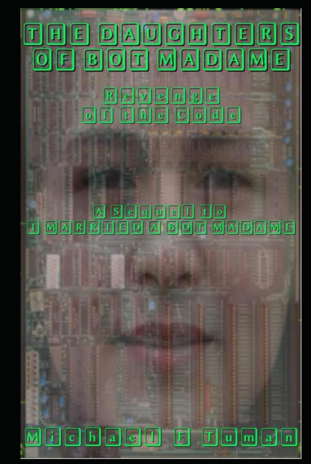 THE DAUGHTERS OF BOT MADAME: The Revenge of the Code
