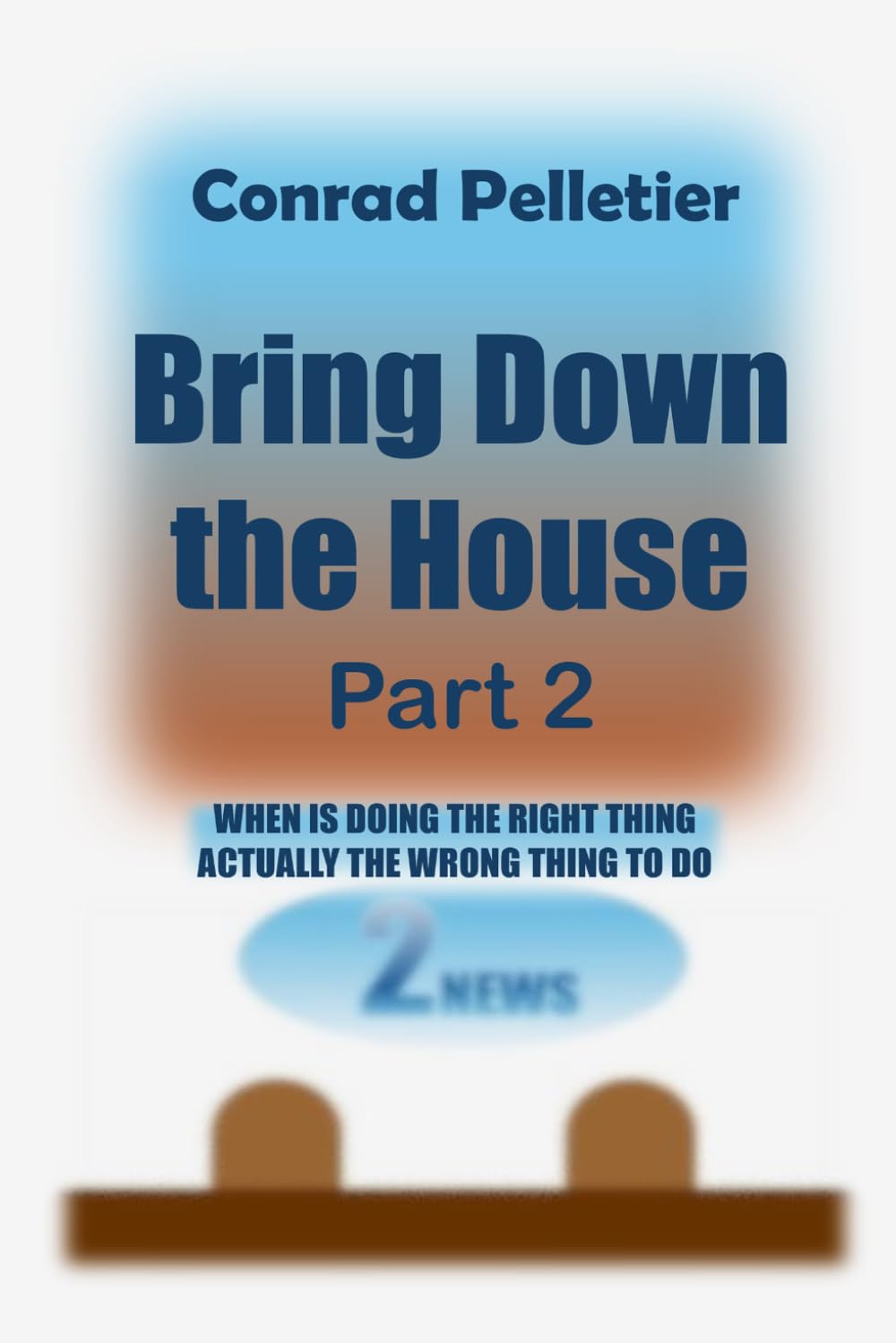 Bring Down The House Part 2: When is doing something right, actually the wrong thing to do?