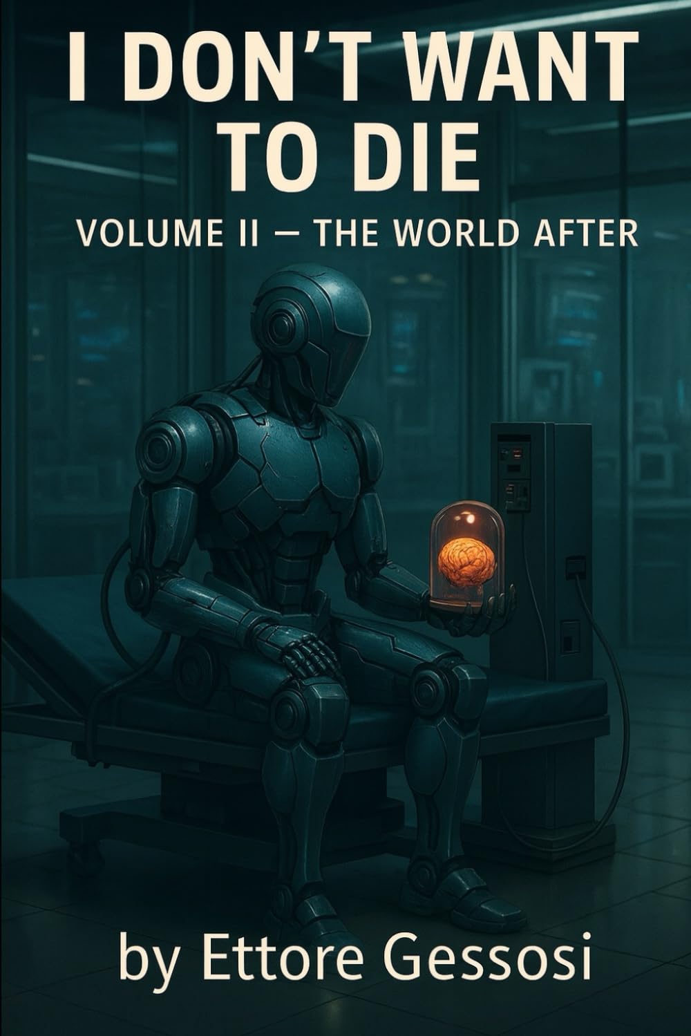 I Don’t Want to Die – The World After Volume II