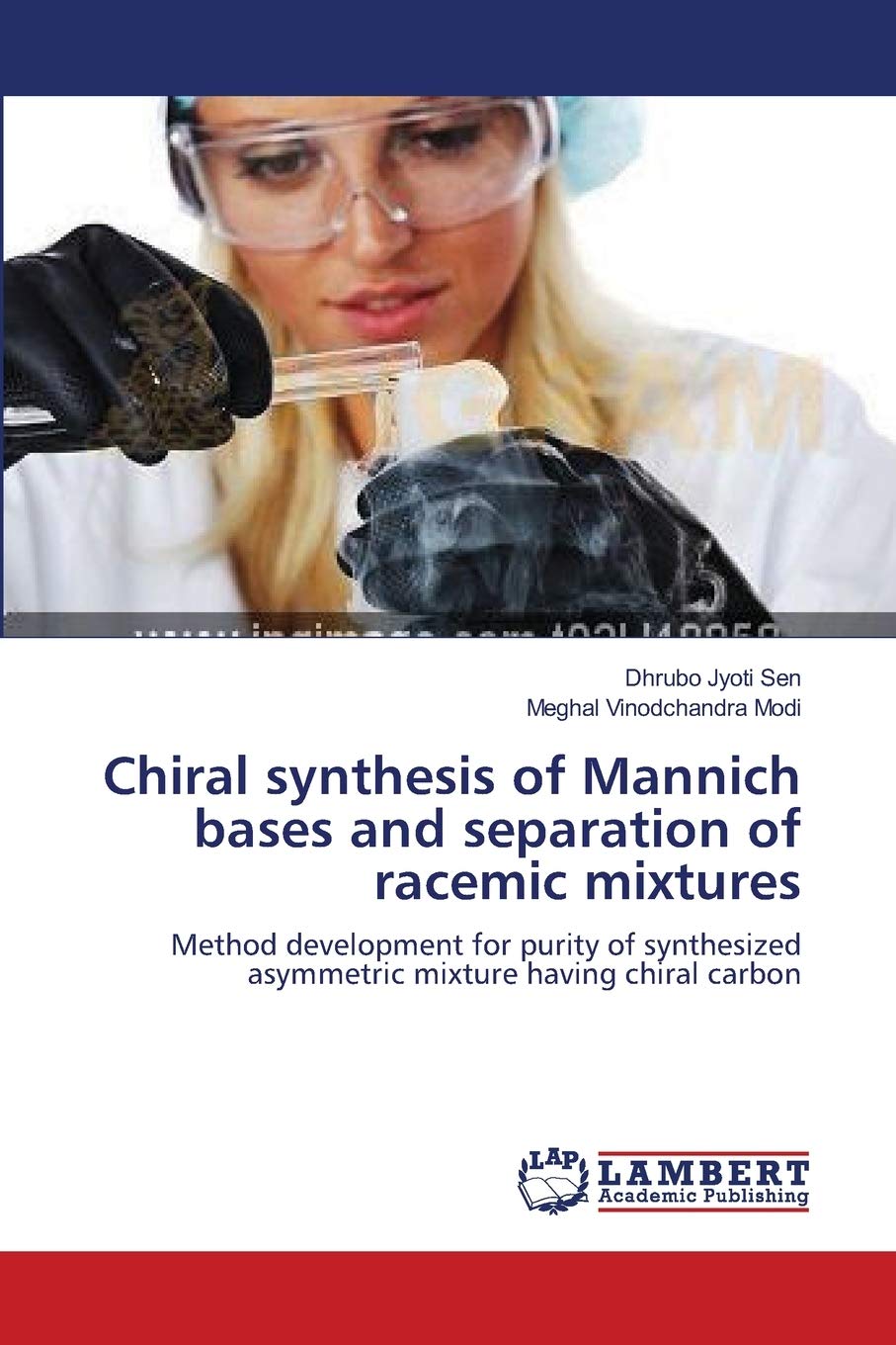 Chiral synthesis of Mannich bases and separation of racemic mixtures: Method development for purity of synthesized asymmetric mixture having chiral carbon