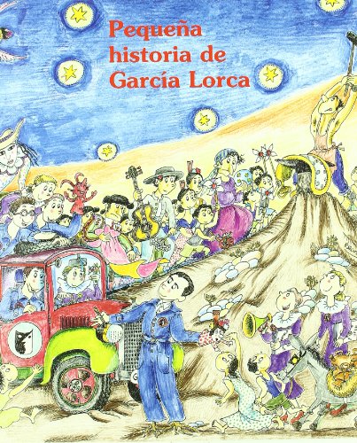 Pequena historia de Garcia Lorca/ Short Story of Garcia Lorca (Pequenas historias/ Short Stories)