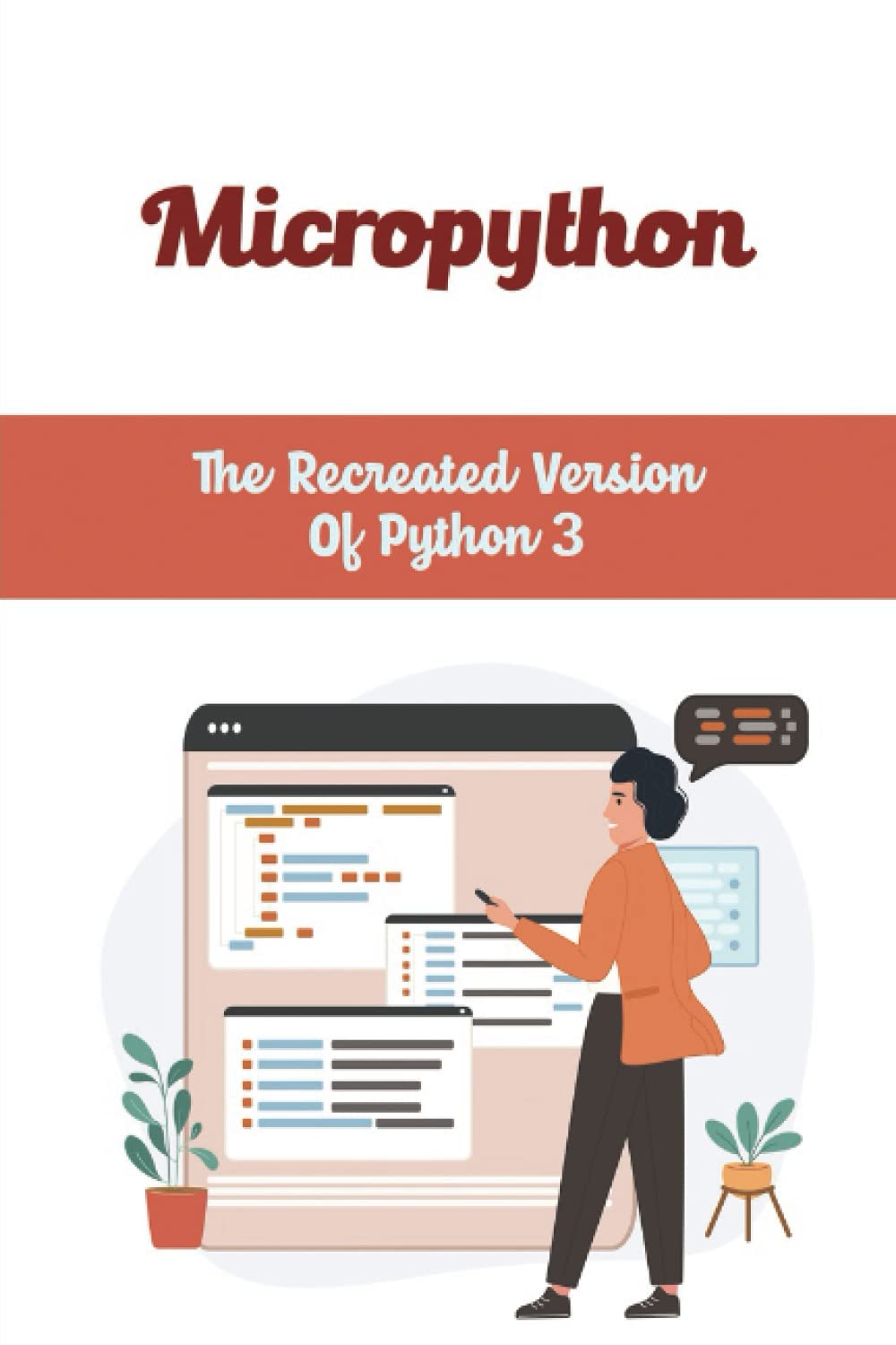 Micropython: The Recreated Version Of Python 3