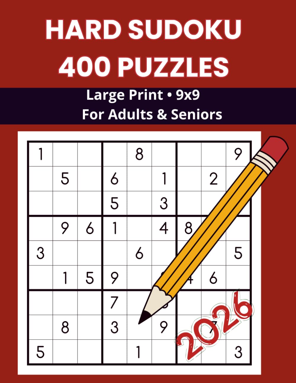 Hard Sudoku: 400 Large Print 9x9 Puzzles for Adults and Seniors