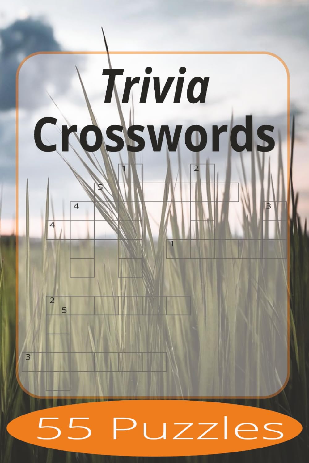 Trivia Crosswords: Crossword Puzzles Easy to Read Print about Trivia and more | 6x9 inches, 110 pages | 55 Puzzles | Gift for Vacations, Holiday, and Spare Time.