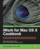 mac iwork suite  iWork for Mac OS X Cookbook (English Edition)