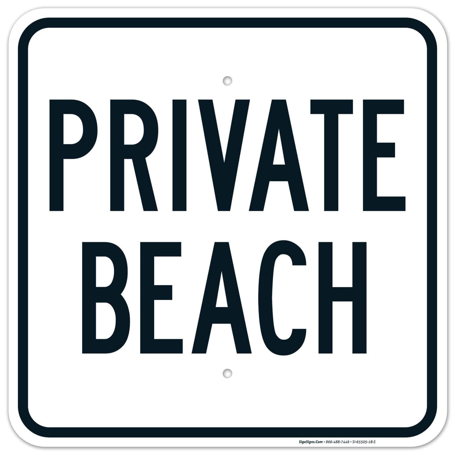 Private Beach Sign, 18x18 Inches, Rust Free .063 Aluminum, Fade Resistant, Made in USA