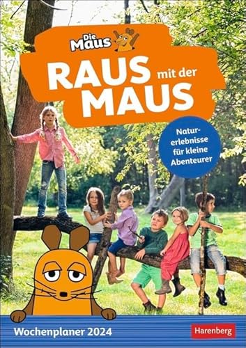 Raus mit der Maus - Wochenplaner 2024 - Harenberg-Verlag - 53 Blatt mit spannenden Abenteuern und Naturentdeckungen für Kinder - Wandkalender mit Platz zum Eintragen - 25 cm x 35,5 cm