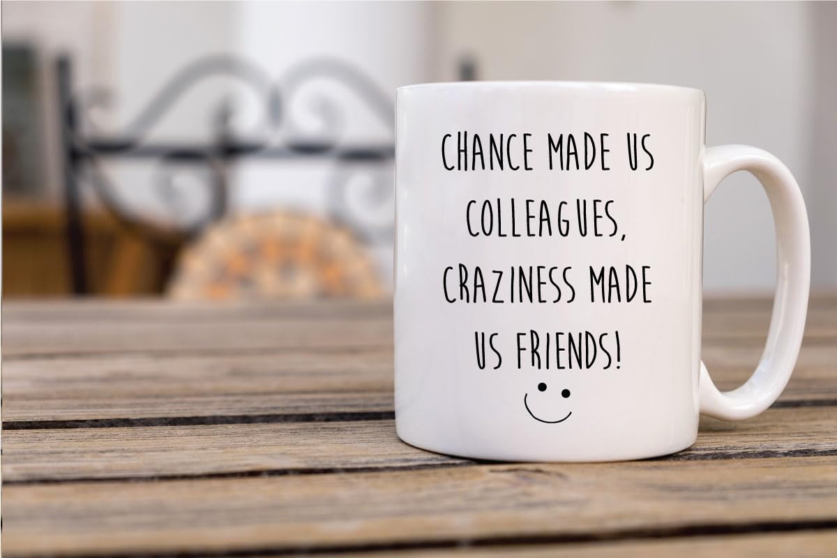 Limited Chance Made us Colleagues Craziness Made Us Friends Leaving Present M...