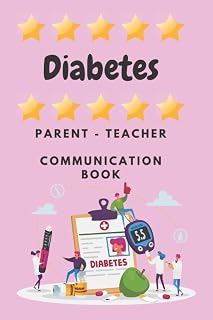 Diabetes Parent - Teacher Communication Book