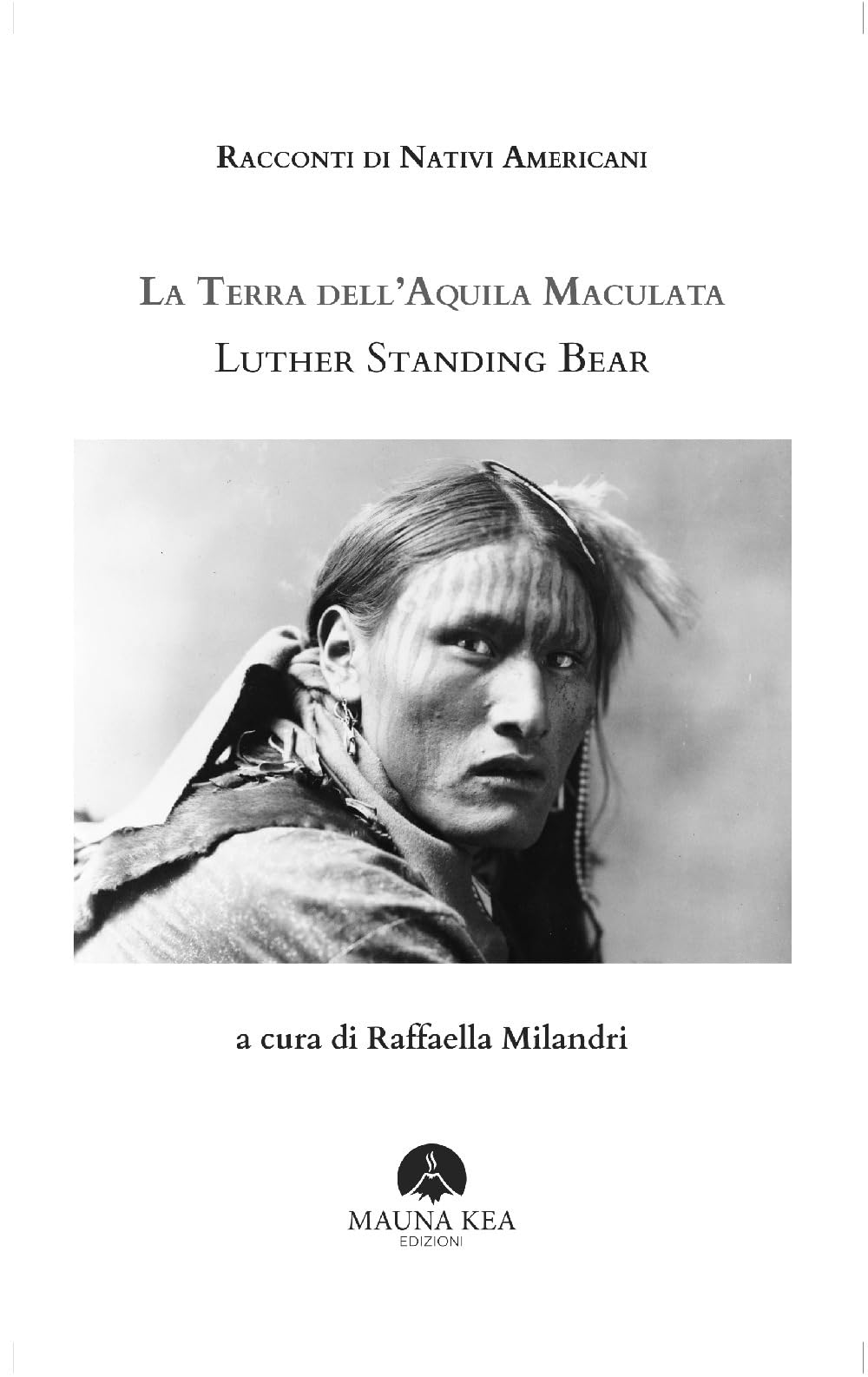 Racconti Di Nativi Americani. La Terra Dell'aquila Maculata - 4