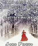 Sherlock Holmes and the White Wolf of London