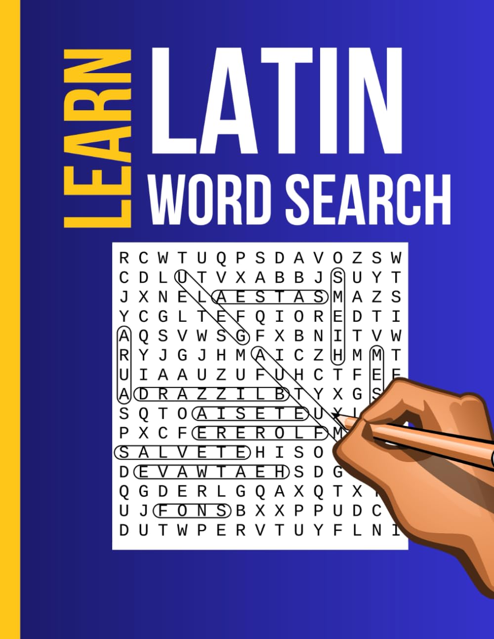 Learn Latin with Fun Word Search Puzzles: Beginner-Friendly Vocabulary Practice: 1,100+ Easy Latin Words Across 92 Engaging Puzzles | Boost Memory & Expand Vocabulary Step by Step