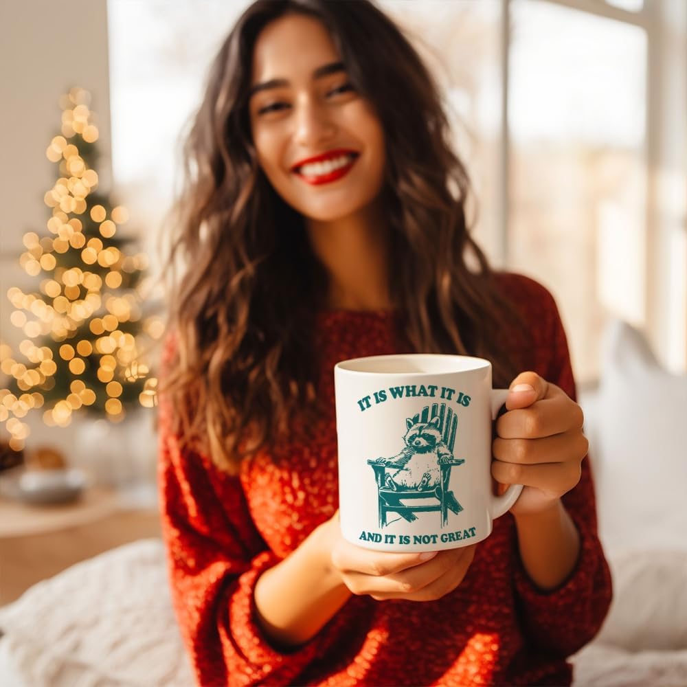 It Is What It Is And It Is Not Great - Racoon Mug - Office Mug Office Coworker Birthday Gift for Him Her – Funny Raccoon Gifts for Best Friend Bestie - Work Gifts for Coworker - Image 4