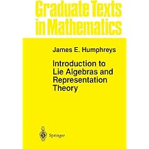 Introduction to Lie Algebras and Representation Theory Graduate Texts in Mathematics, 9