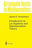 Introduction to Lie Algebras and Representation Theory (Graduate Texts in Mathematics, 9)