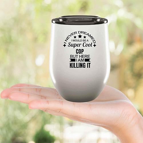 Miniatura 5 de Novelty Gift - Police Officer's Gift, Ideal Birthday Surprise For Son - Killing It, Funny Cop Quote On 12oz Wine Tumbler Cup