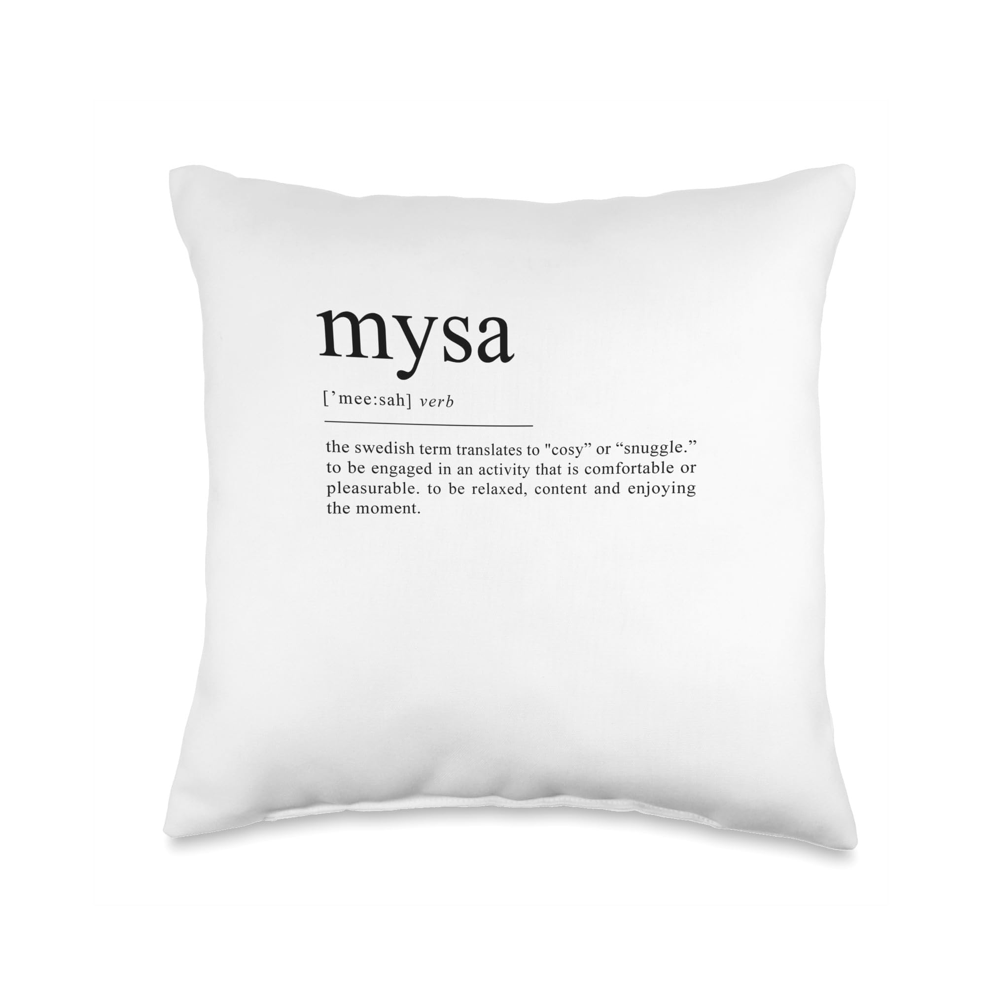 Funny mysa quote definition Throw Pillow