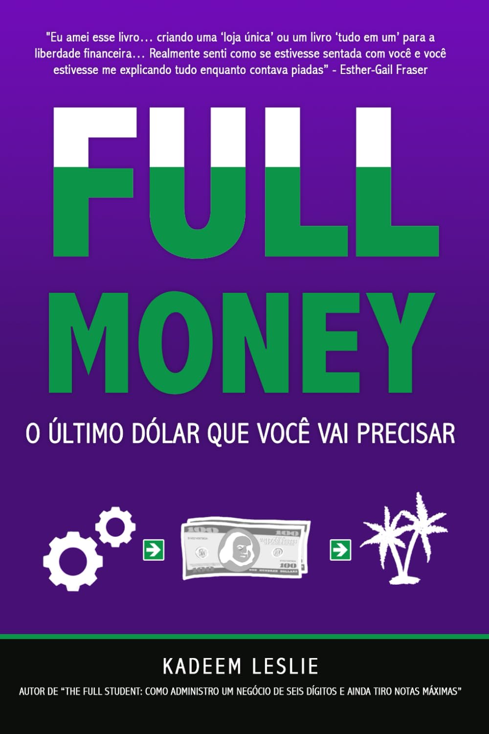 FULL Money: O Último Dólar que Você Vai Precisar