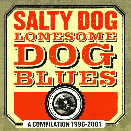 Amazon.co.jp Lonesome Dog Blues A Compilation 19962001 Salty Dog