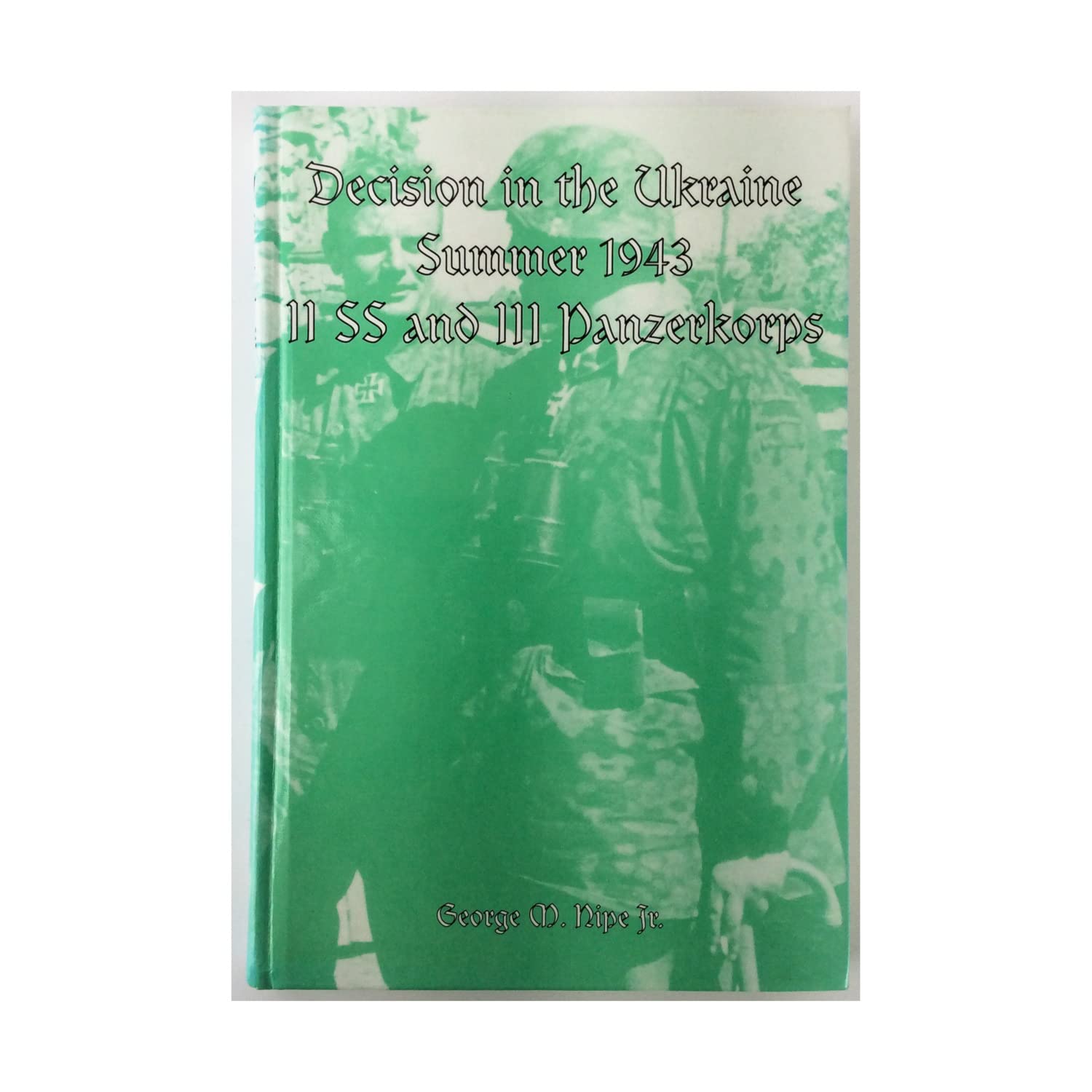 Buy Decision in the Ukraine, Summer 1943 — BookShops.in