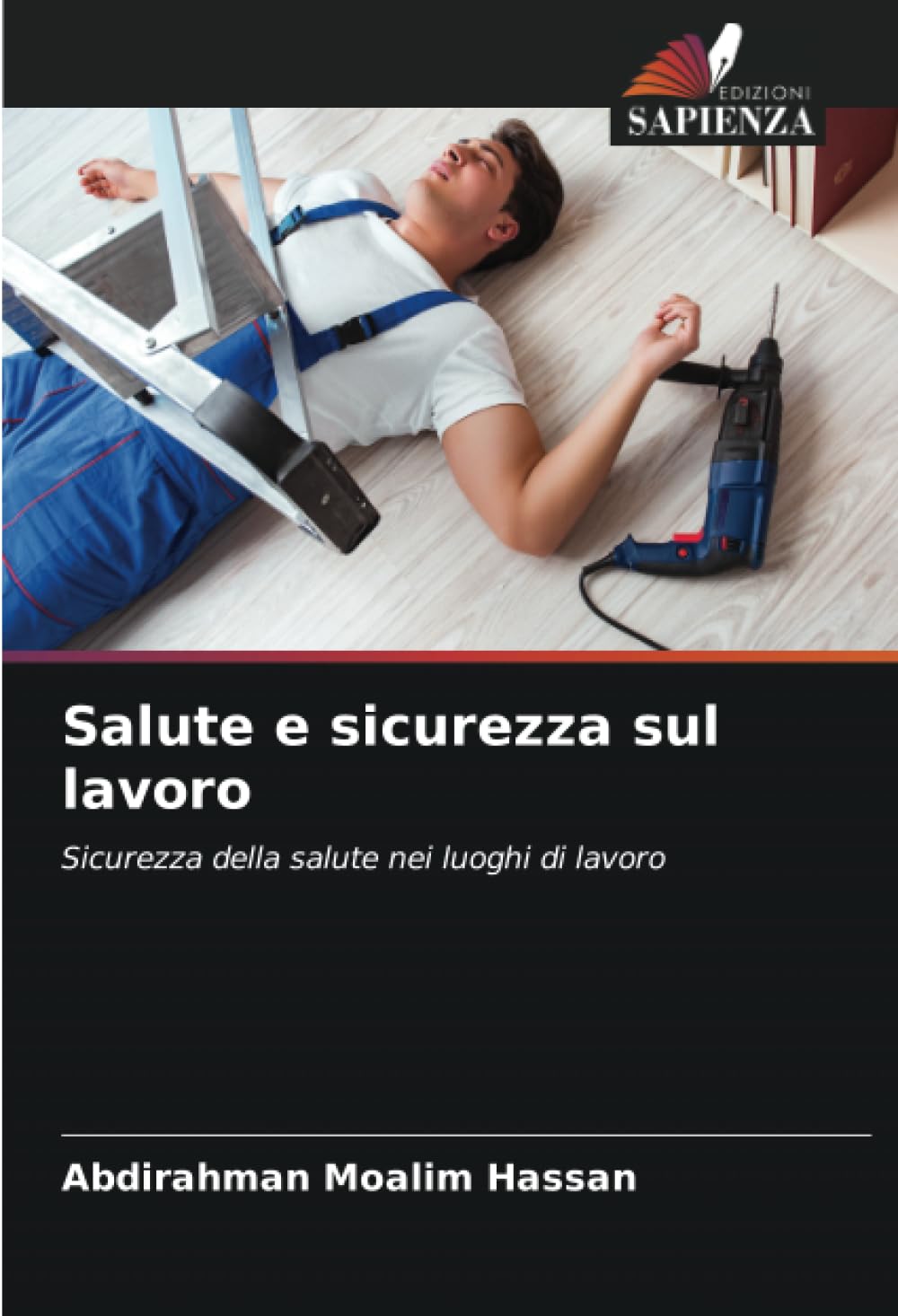 Salute e sicurezza sul lavoro: Sicurezza della salute nei luoghi di lavoro