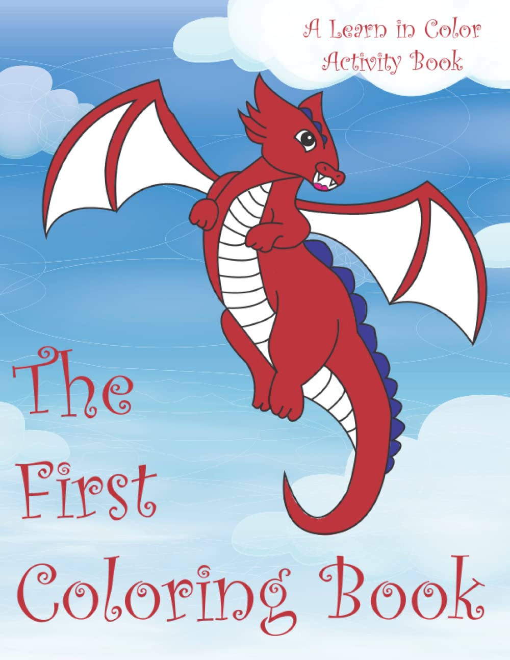 THE FIRST COLORING BOOK: A Learn in Color Activity Book (Learn in Color ...