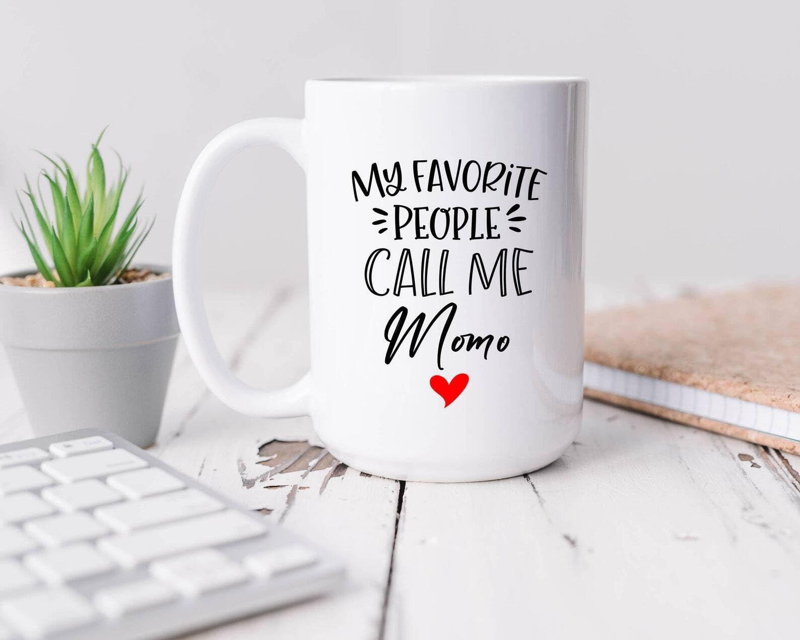 KALIDHAR My Favorite People Call Me Momo Mug Momo Coffee Mug Momo Gift Mothers Day Mug Mo Printed Coffee and Tea Ceramic Mug- 320 ML Ceramic Coffee Mug 0966