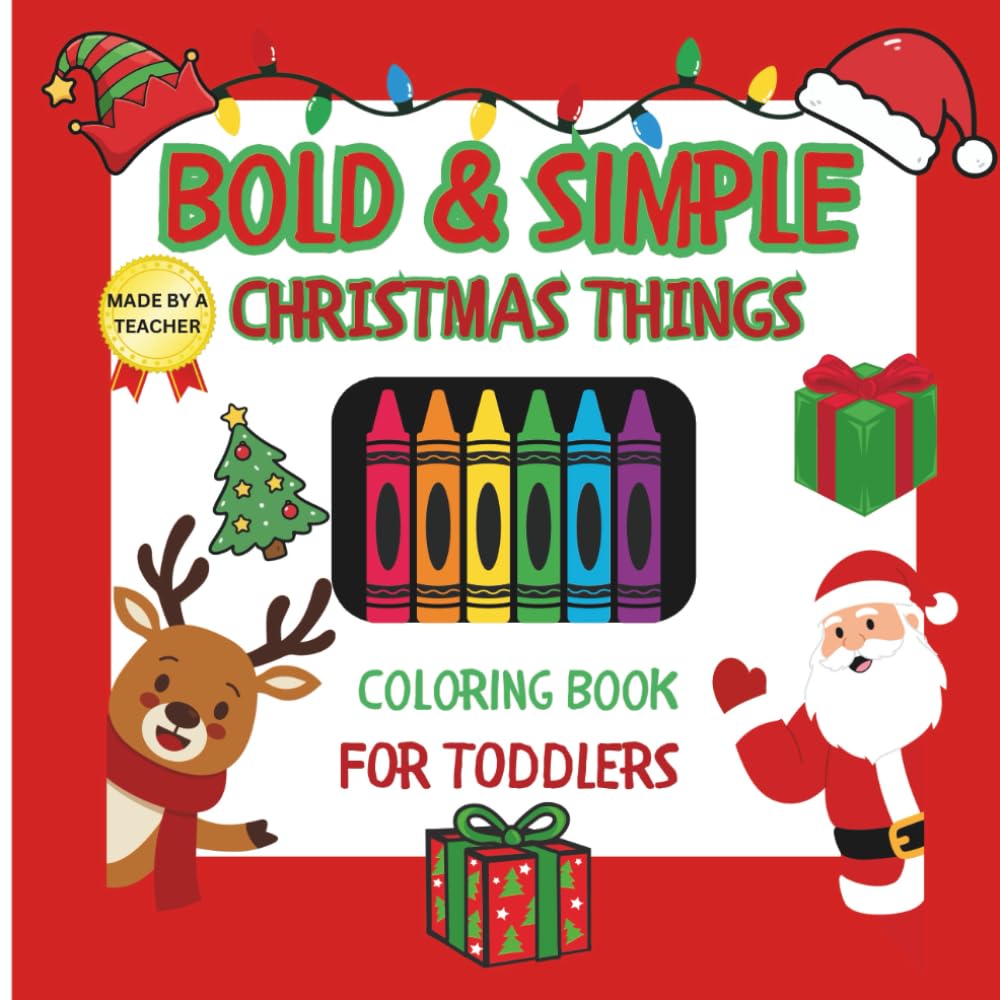 Bold & Simple: Christmas Things: Coloring Book for Toddlers | 8.5 x 8.5 75 pages | Toddler Christmas Activity Book | Big & Easy Coloring (Bold & Simple Coloring Books)