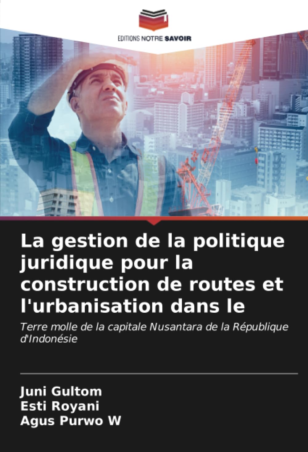 Politique juridique pour la construction de routes et l'urbanisation à Nusantara