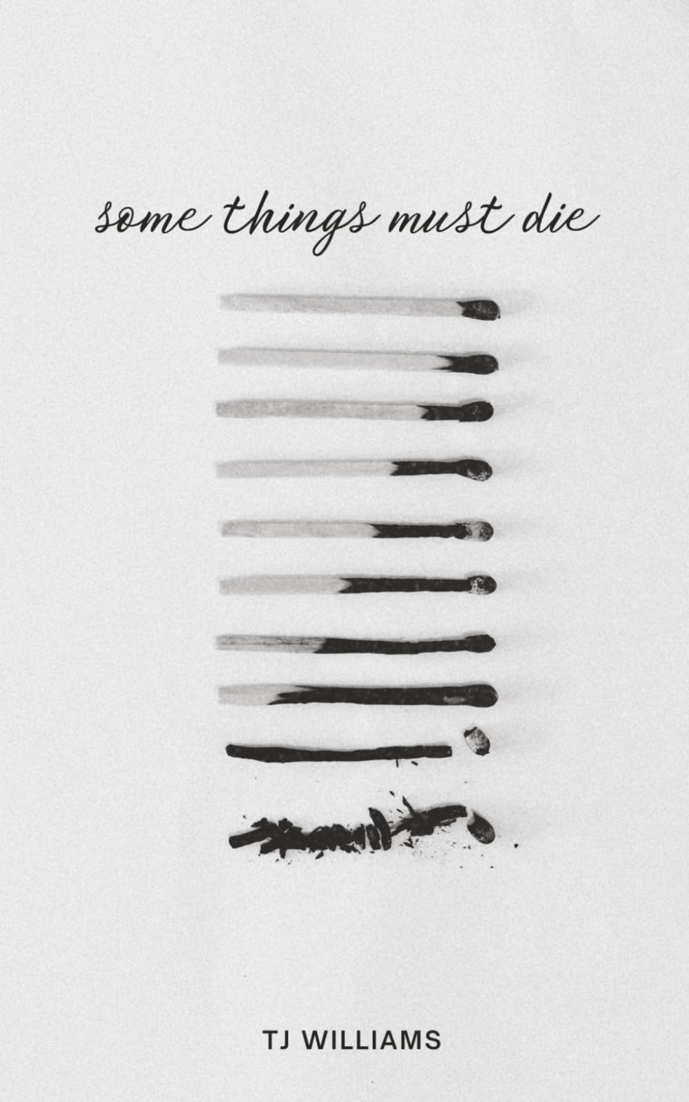 Some Things Must Die