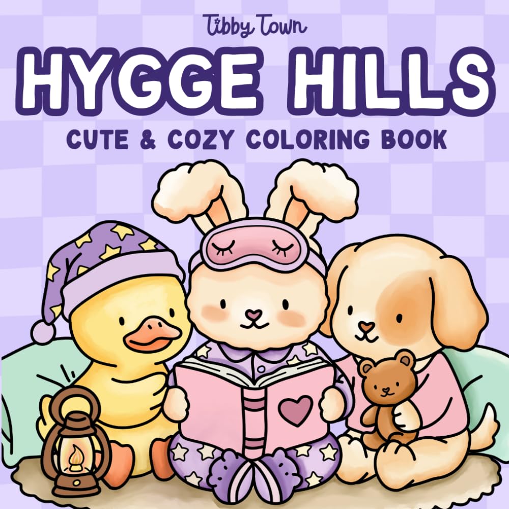 Hygge Hills: Cozy Coloring Book for Adults and Teens with Cute Animal Scenes for Mindfulness, Relaxation, and Stress Relief (Tibby Town | Cute and Cozy Coloring)