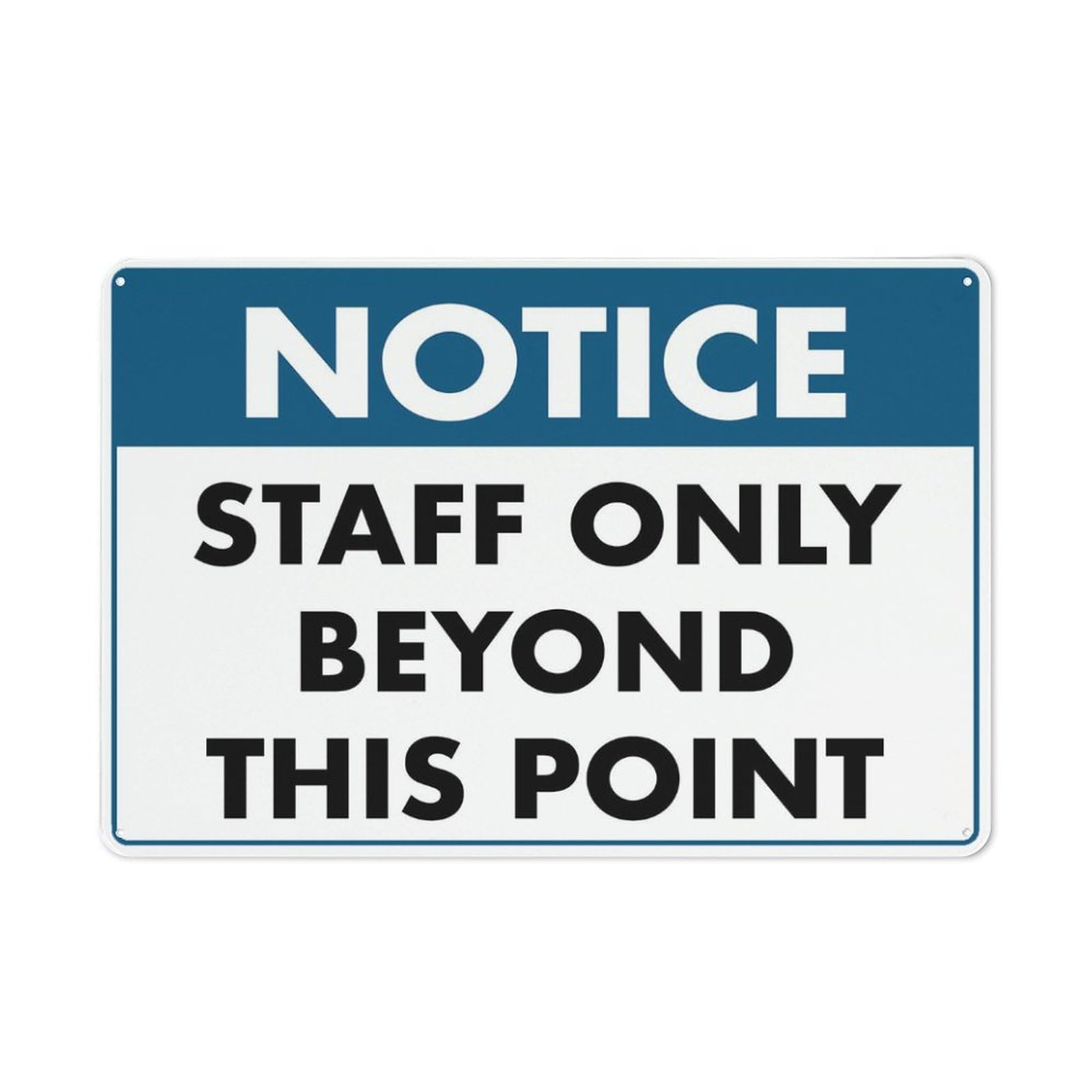 Notice - Staff Only Beyond This Point Warning Tin Sign, 8x12 Inch Wall Decor for Home, Kitchen, Farm, Garden, Garage