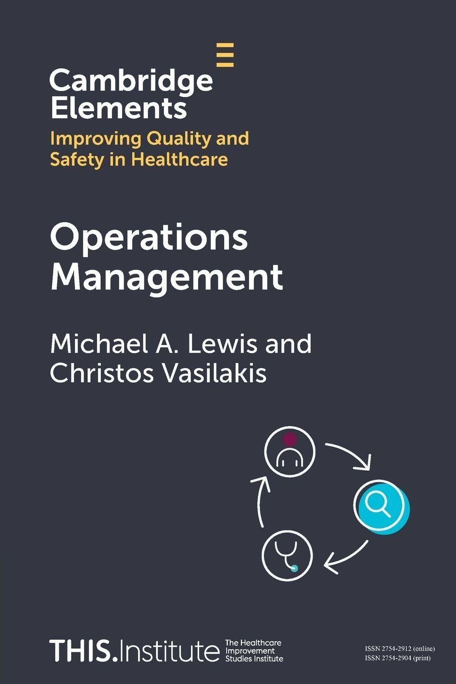 Operations Management (Elements of Improving Quality and Safety in Healthcare)