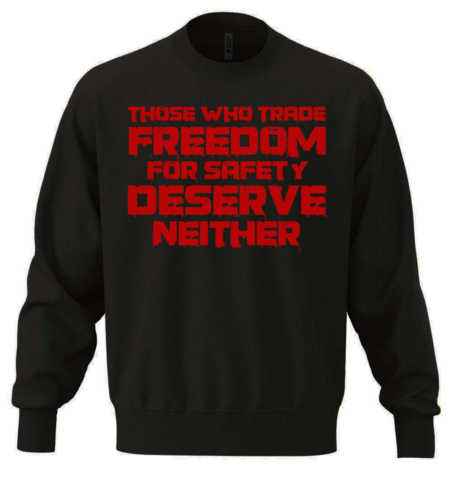 'Those Who Trade Freedom For Safety Deserve Neither' unisex bluza oversize mieszanka bawełny ciężka bluza czarna