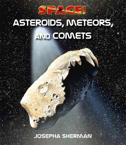 Asteroids, Comets & Meteors (Space) view 2