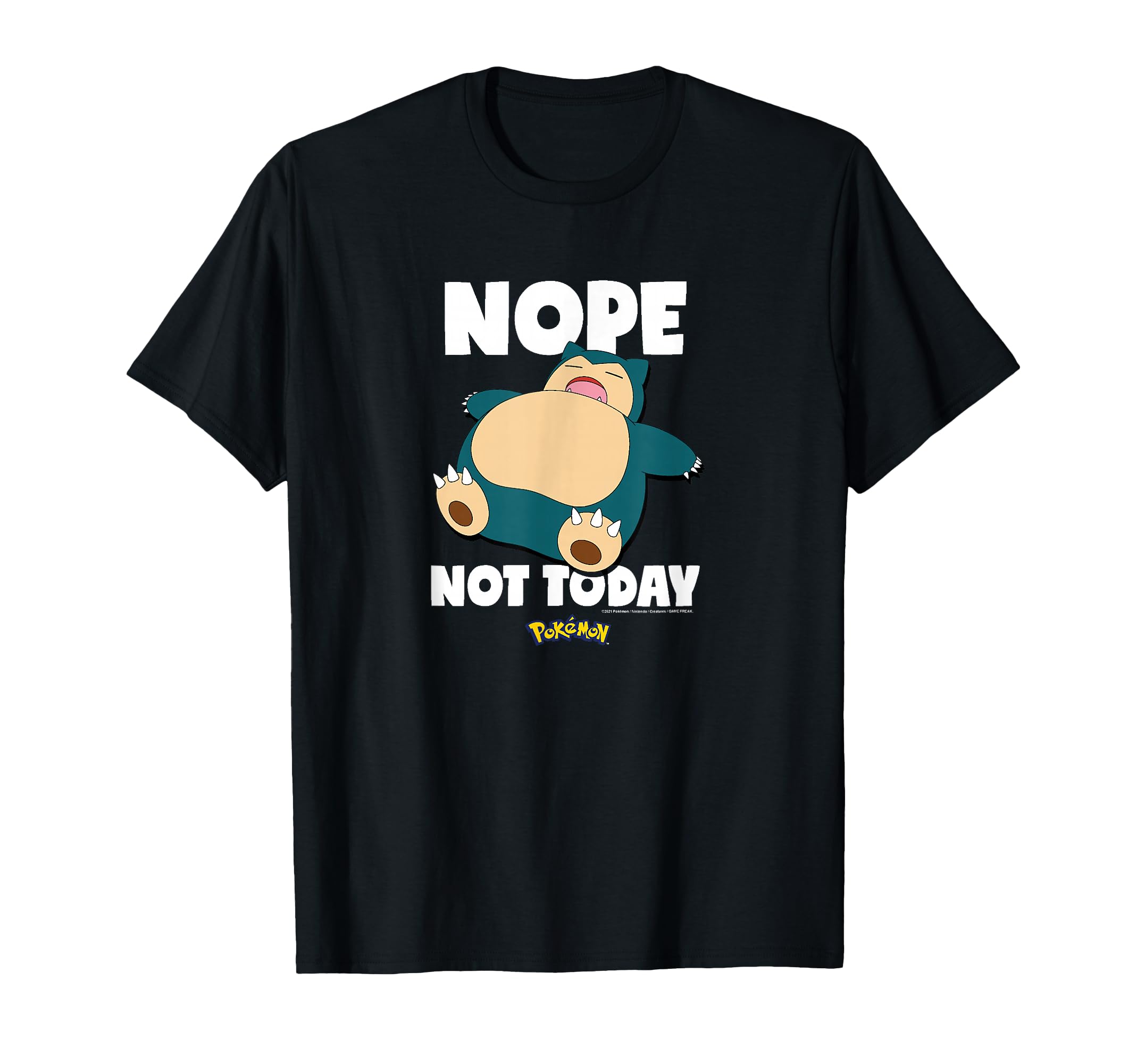 Nope Not Today Snorlax T-Shirt