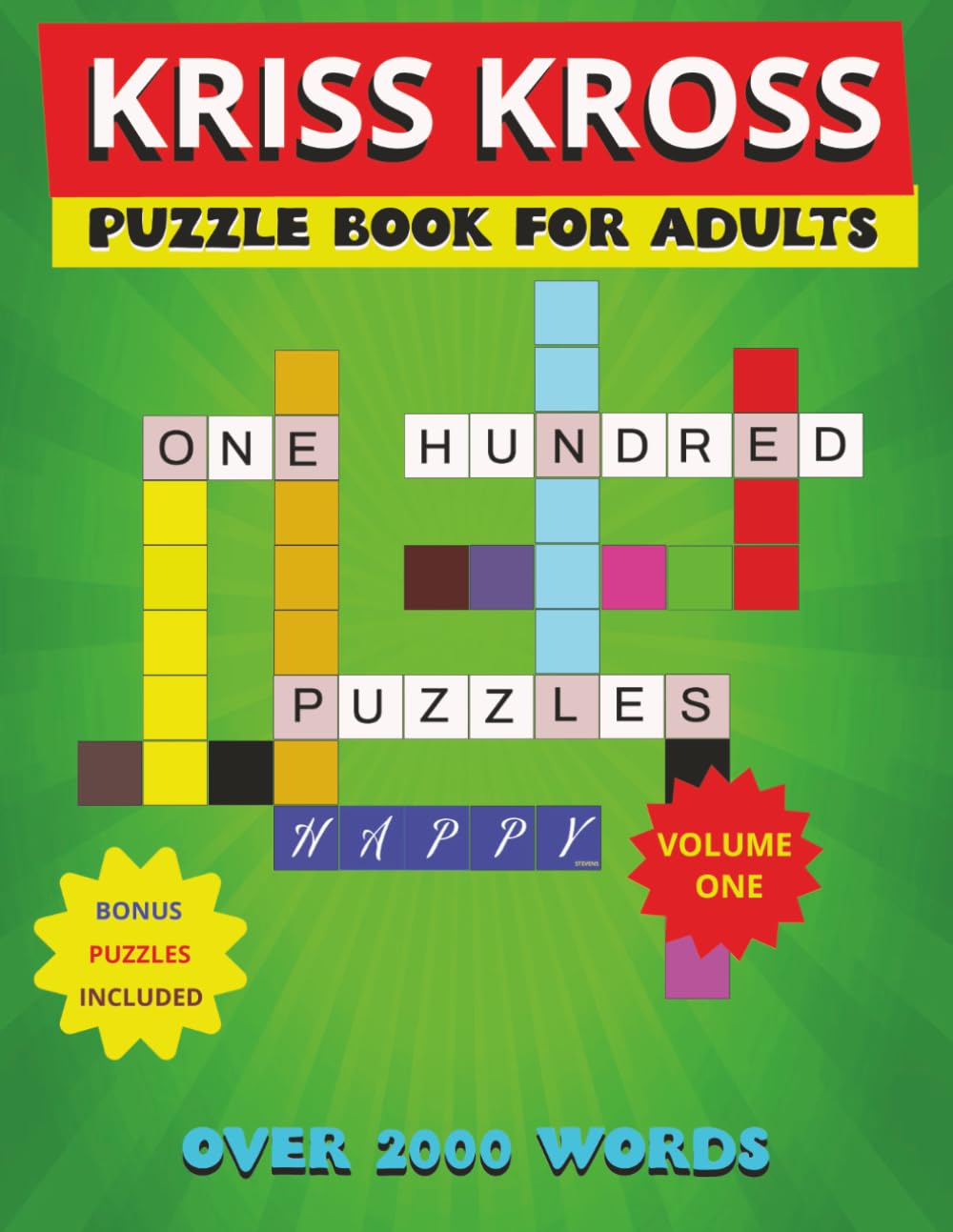 Kriss Kross Puzzle Book For Adults: 100 Crossword activity puzzles with over 2000 words, with Mazes, wordscramble, crosswords, shaped and themed wordsearches.