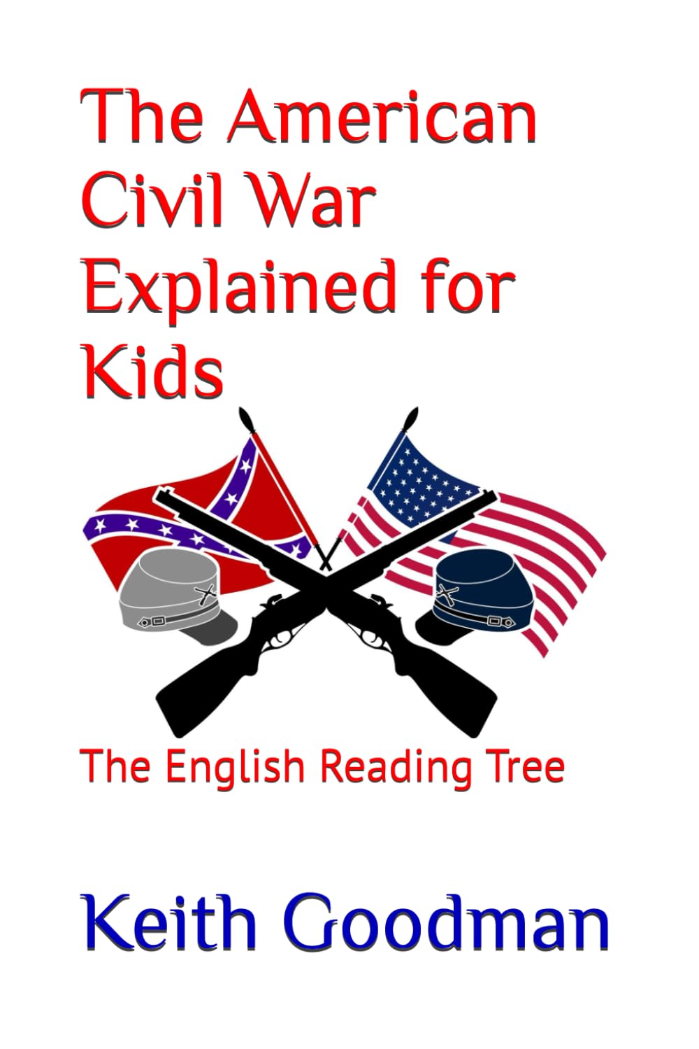 The American Civil War Explained for Kids: The English Reading Tree